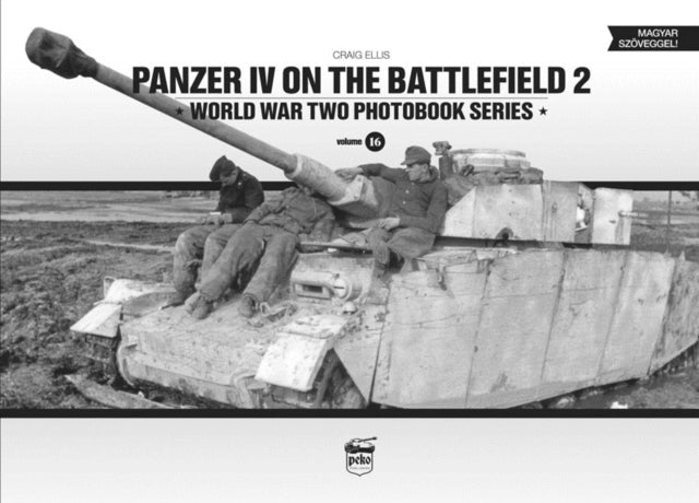 Book cover of: Panzer IV on the Battlefield 2. By: Craig Ellis