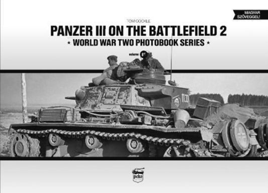 Book cover of: Panzer III on the Battlefield. Volume 2. By: Tom Cockle