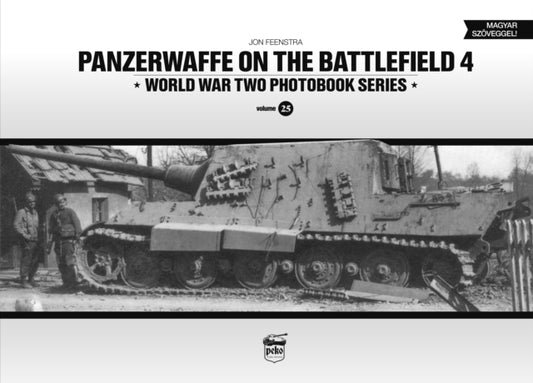 Book cover of: Panzerwaffe on the Battlefield 4 (Vol.25)