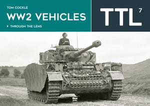 WW2 Vehicles Through the Lens Vol.7