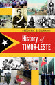 Book cover of: History of Timor-Leste. By: Frederic B. Durand