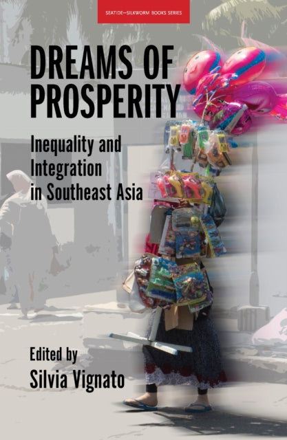 Book cover of: Dreams of Prosperity. By: Silvia Vignato