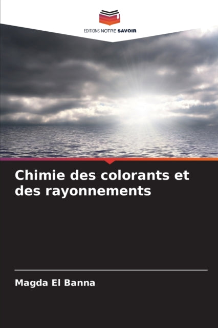 Book cover of: Chimie des colorants et des rayonnements