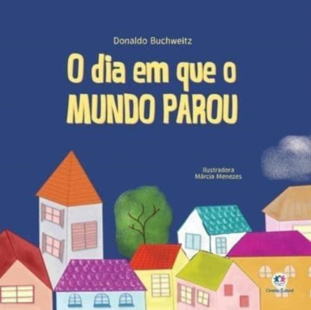 Book cover of: O dia em que o mundo parou