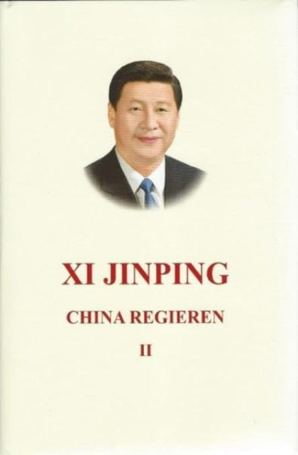 Xi Jinping: China Regieren II