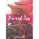 Book cover of: Pu-erh Tea - Appreciating Chinese Tea series