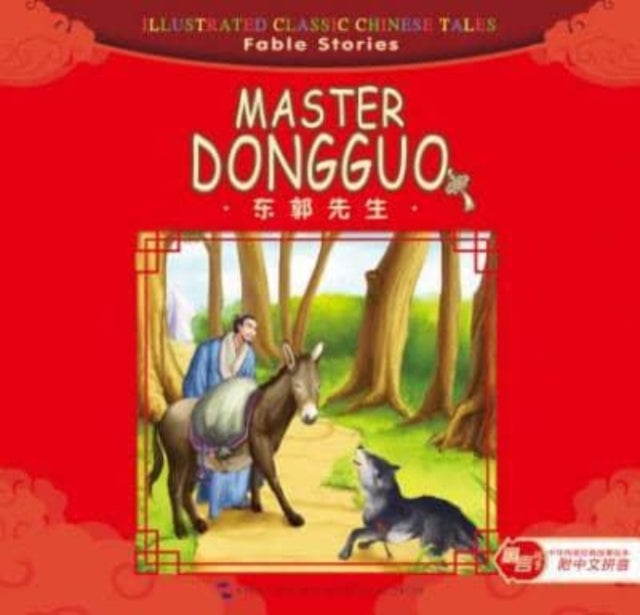 Book cover of: Master Dongguo - Illustrated Classic Chinese Tales - Fable Stories