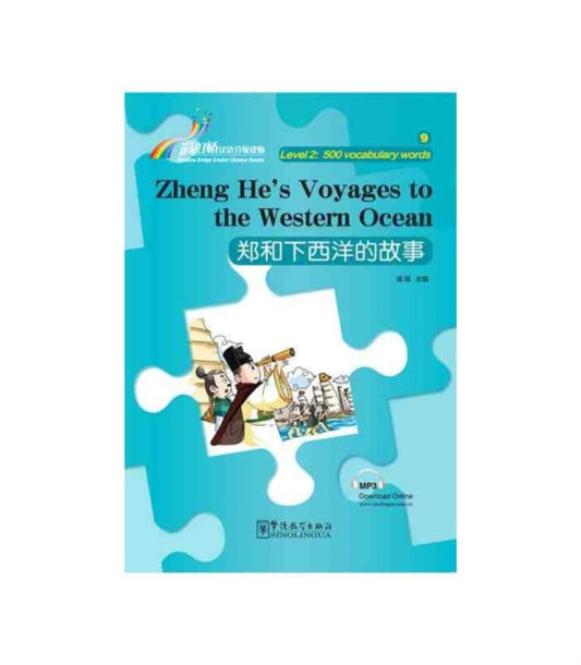 Book cover of: Zheng He's Voyages to the Western Ocean - Rainbow Bridge Graded Chinese Reader, Level 2 : 500 Vocabulary Words