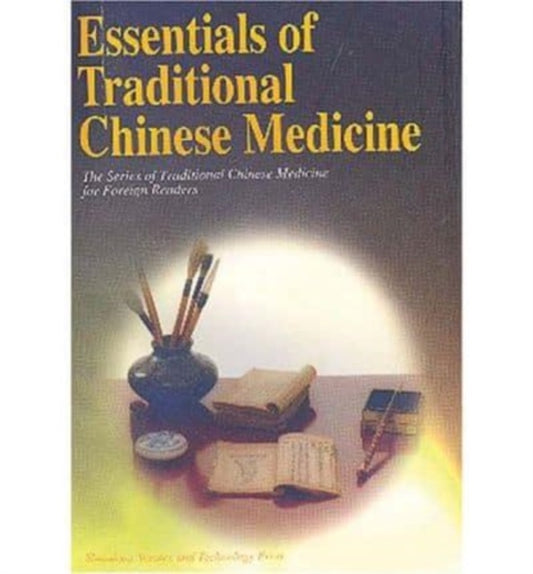 Book cover of: Essentials of Traditional Chinese Medicine. By: Bing Ouyang