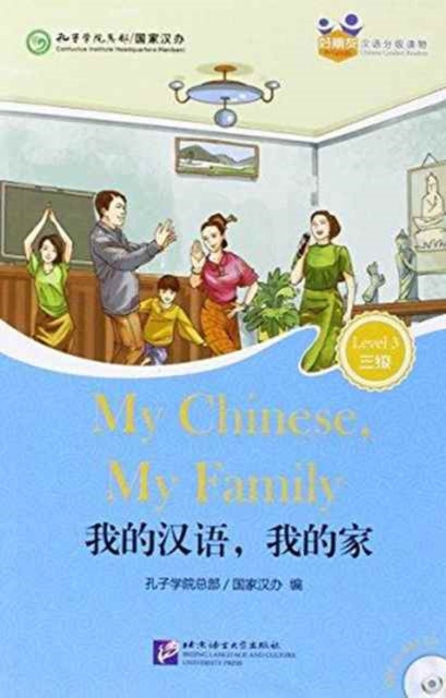 Book cover of: My Chinese, My Family (for Adults): Friends Chinese Graded Readers (Level 3)
