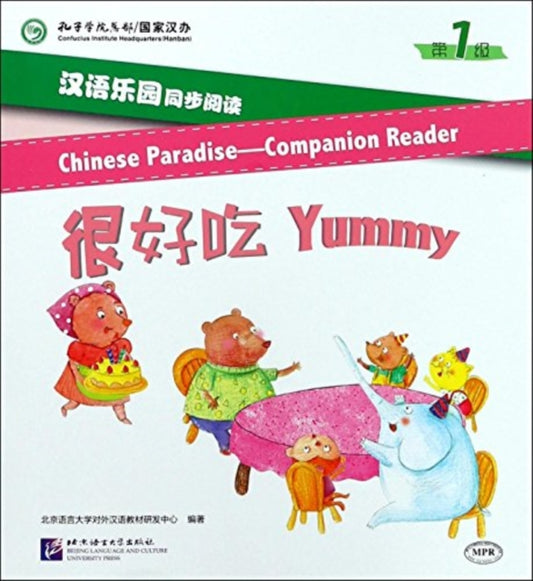 Book cover of: Chinese Paradise Companion Reader Level 1 - Yummy