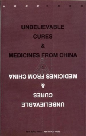 Unbelievable Cures and Medicines from China