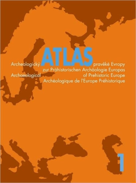Book cover of: Archeologicky Atlas Evropy. By: Miroslav Buchvaldek