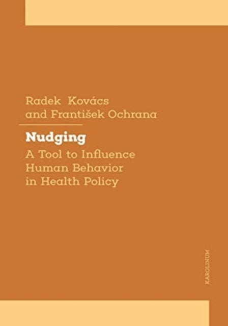 Book cover of: Nudging towards Health. By: Radek Kovács