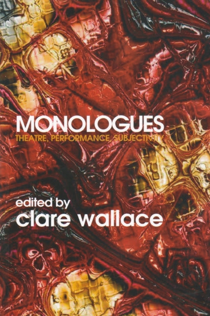 Book cover of: Monologues. By: Clare Wallace