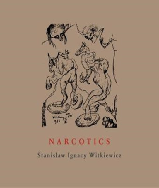 Book cover of: Narcotics. By: Stanislaw Ignacy Witkiewicz