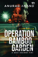 Book cover of: Operation Bamboo Garden