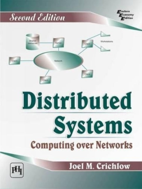 Book cover of: Distributed Systems Computing Over Networks. By: Joel M. Crichlow