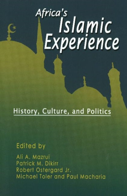 Book cover of: Africa's Islamic Experience. By: Ali AlʼAmin Mazrui