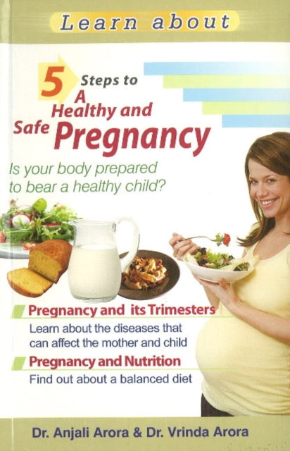 Book cover of: 5 Steps to a Healthy & Safe Pregnancy