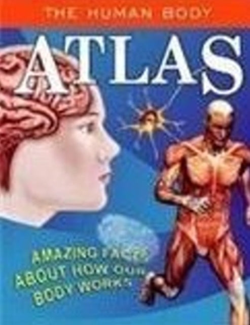 Book cover of: Human Body Atlas