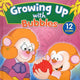 Book cover of: Growing Up with Bubbles