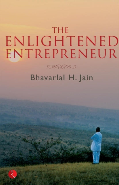Book cover of: Enlightened Entrepreneur. By: Bhãvaralāla Hirālāla Jaina