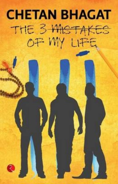Book cover of: 3 Mistakes of My Life (English). By: Chetan Bhagat