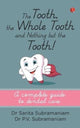 Book cover of: Tooth, the Whole Tooth and Nothing But the Tooth