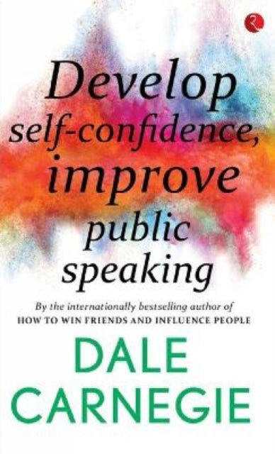 Book cover of: Develop Self-Confidence, Improve Public Speaking