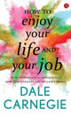 Book cover of: How to Enjoy Your Life and Your Job