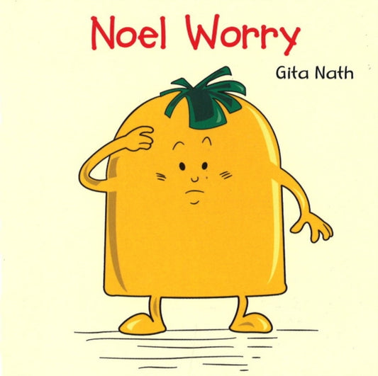 Book cover of: Noel Worry. By: Gita Nath