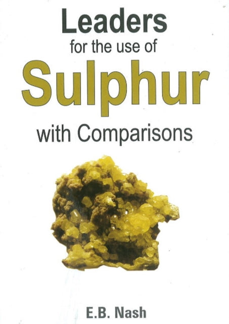 Book cover of: Leaders for the Use of Sulphur with Comparisons. By: Eugene Beauharnais Nash