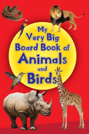 My Very Big Board Book of Animals and Birds