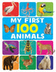 Book cover of: My First 100 Animals