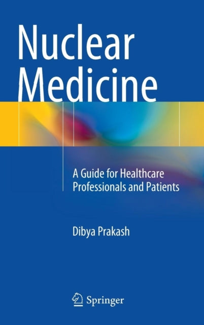 Book cover of: Nuclear Medicine. By: Dibya Prakash