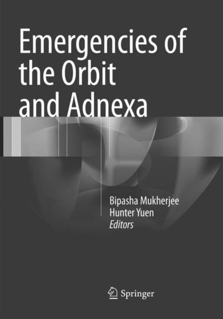 Book cover of: Emergencies of the Orbit and Adnexa. By: Bipasha Mukherjee