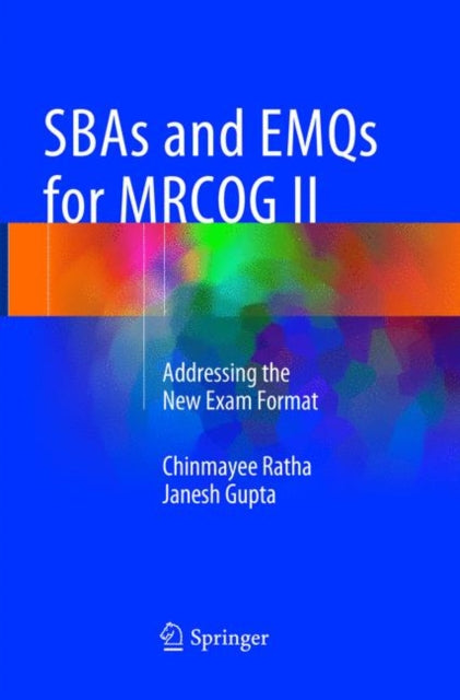 Book cover of: SBAs and EMQs for MRCOG II. By: Chinmayee Ratha