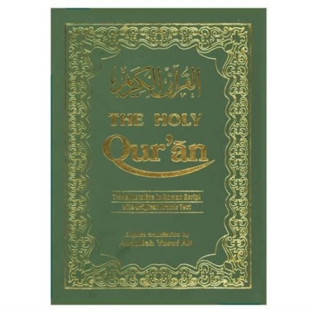 Holy Qur'an: Transliteration in Roman Script with Arabic Text and English Translation