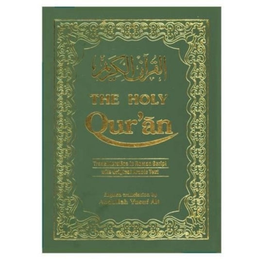 Holy Qur'an: Transliteration in Roman Script with Arabic Text and English Translation