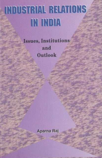 Industrial Relations in India