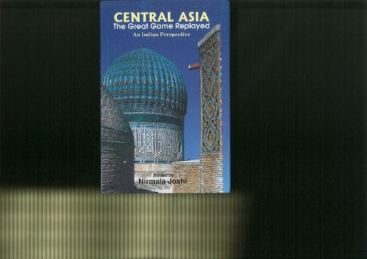 Book cover of: Central Asia: The Great Game Replayed