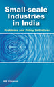 Book cover of: Small-Scale Industries in India. By: K. R. Vijayarani