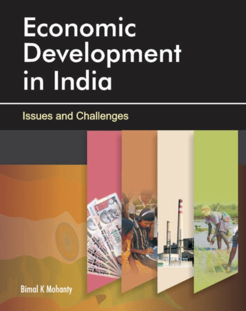 Book cover of: Economic Development in India. By: Bimal K. Mohanty