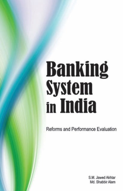 Book cover of: Banking System in India. By: S. M. Jawed Akhtar