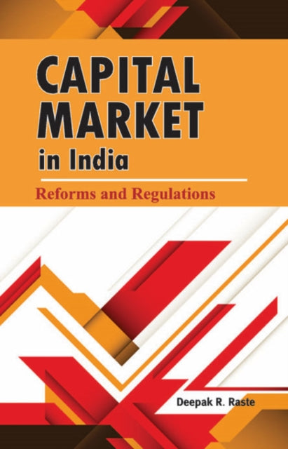 Book cover of: Capital Market in India. By: Deepak R. Raste
