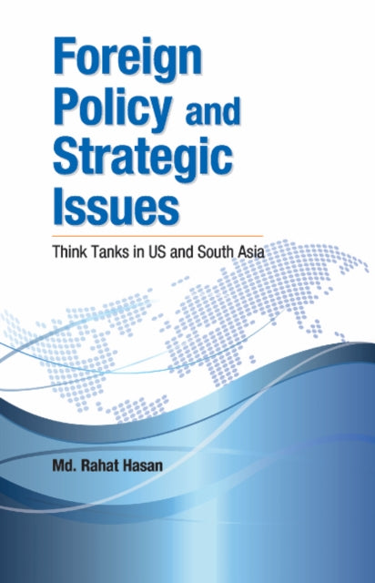 Book cover of: Foreign Policy & Strategic Issues. By: Md. Rahat Hasan