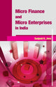 Book cover of: Micro Finance & Micro Enterprises in India. By: Sanjeeb Kumar Jena