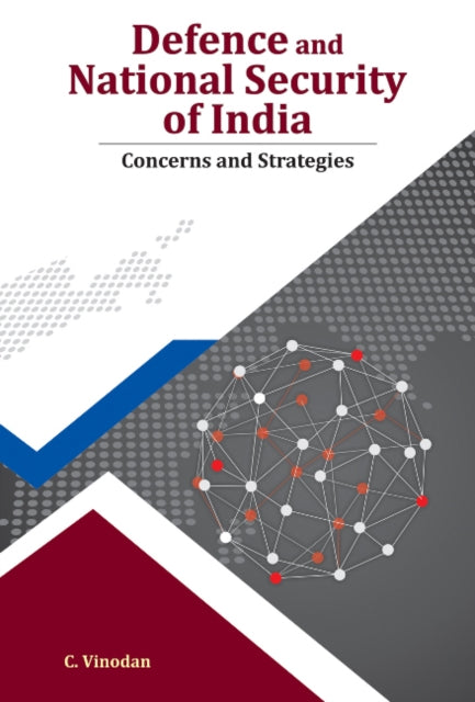 Book cover of: Defence & National Security of India. By: C. Vinodan