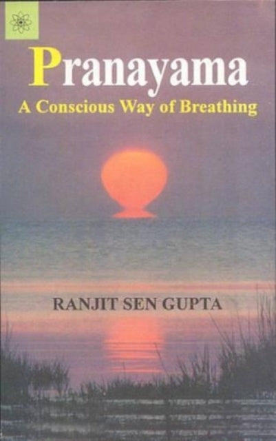 Book cover of: Pranayama. By: Ramjit Sen Gupta